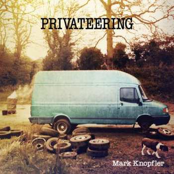 Album Mark Knopfler: Privateering