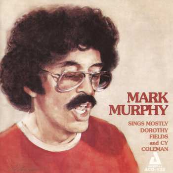 Album Mark Murphy: Sings Dorothy Fields And Cy Coleman
