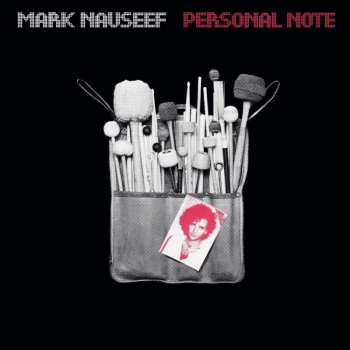 CD Mark Nauseef: Personal Note