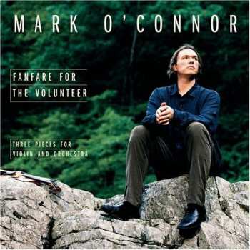 Album Mark O'Connor: Fanfare For The Volunteer