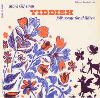 Mark Olf Sings Yiddish Folk Songs For Children