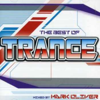Album Mark Oliver: The Best Of Trance