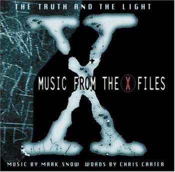 CD Mark Snow: The Truth And The Light: Music From The X-Files