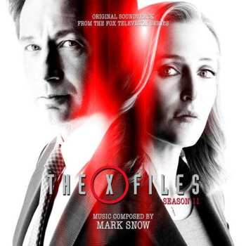 Album Mark Snow: The X-Files - Season 11 (Original Soundtrack From The Fox Television Series)