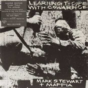 2LP Mark Stewart And The Maffia: Learning To Cope With Cowardice / The Lost Tapes (Definitive Edition) LTD | CLR