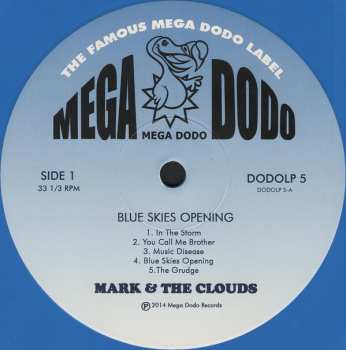 LP Mark & The Clouds: Blue Skies Opening CLR