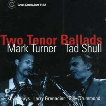 Album Mark Turner: Two Tenor Ballads