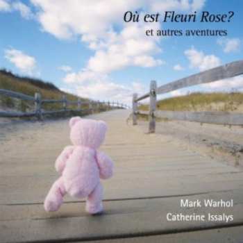 Album Mark Warhol: Où Est Fleuri Rose? (Et Autre Adventures)