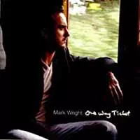 Mark Wright: One Way Ticket