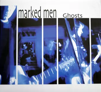 The Marked Men: Ghosts