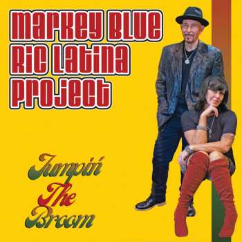 CD Markey Blue Ric Latina Project: Jumpin' The Broom