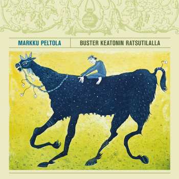 LP Markku Peltola: Buster Keatonin Ratsutilalla CLR | LTD