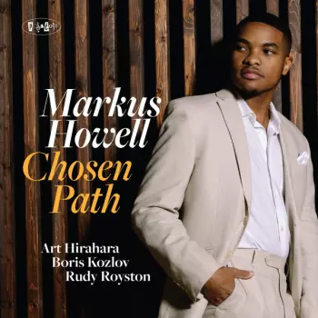 Markus Howell: Chosen Path