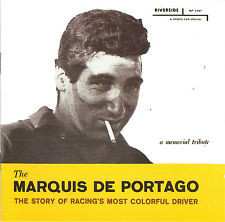 CD Marquis De Portago: The Marquis De Portage - A Memorial Tribute