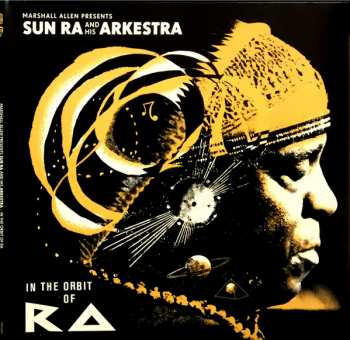 2LP/2CD The Sun Ra Arkestra: In The Orbit Of Ra