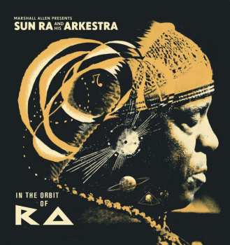 2CD The Sun Ra Arkestra: In The Orbit Of Ra