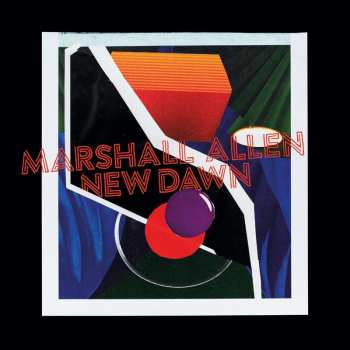 Album Marshall Allen: New Dawn