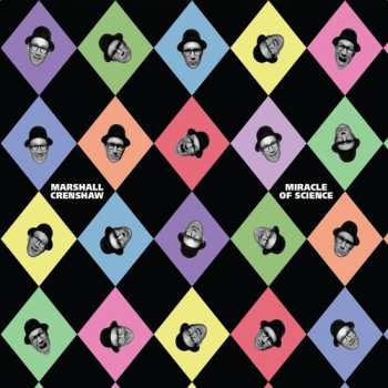 Album Marshall Crenshaw: Miracle Of Science