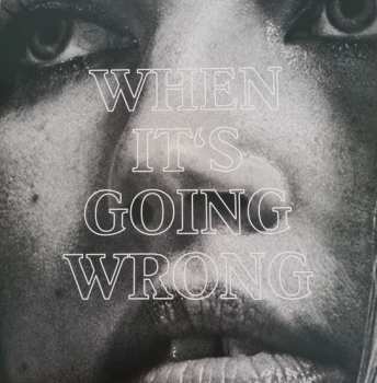LP Tricky: When It's Going Wrong