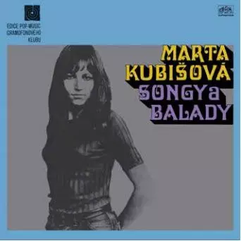 Marta Kubišová: Songy A Balady