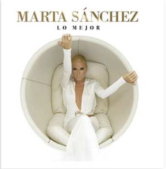 LP Marta Sanchez: Lo Mejor