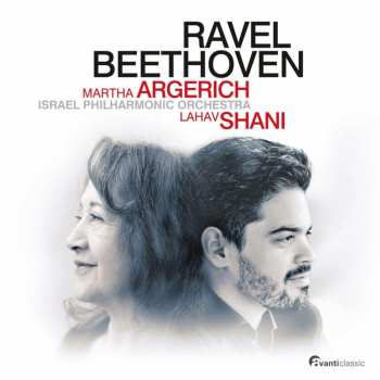 CD Martha Argerich: Beethoven: Piano Concerto No. 2 in B-flat major, Op. 19 • Ravel: Piano Concerto in G Major