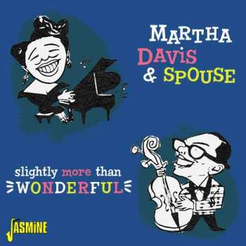 CD Martha Davis And Spouse: Slightly More Than Wonderful
