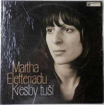 LP Martha Elefteriadu: Kresby Tuší
