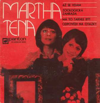 Album Martha A Tena Elefteriadu: Až Se Vdám / Zoologická Zahrada / Má To Takhle Být / Odpovědi Na Otázky