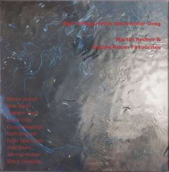 Album Martin Archer: Bad Tidings From Slackwater Drag