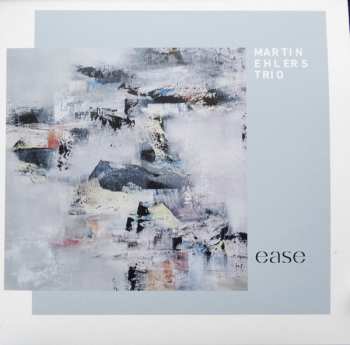 Album Martin Ehlers Trio: Ease