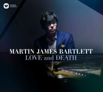 Album Martin James Bartlett: Love And Death