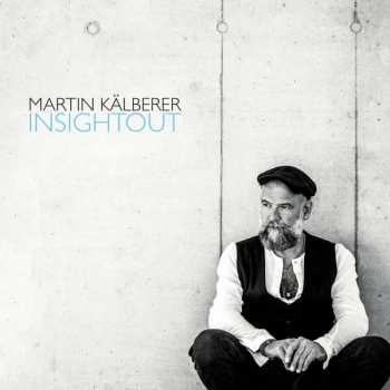 2CD Martin Kälberer: Insightout