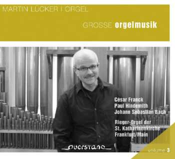Album Martin Lücker: Grosse Orgelmusik