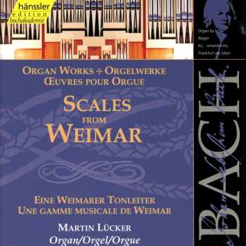 CD Johann Sebastian Bach: Scales From Weimar