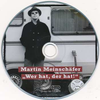 CD Martin Meinschäfer: "Wer Hat, Der Hat!"