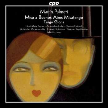 CD Martín Palmeri: Misa a Buenos Aires "Misatango" / Tango Gloria