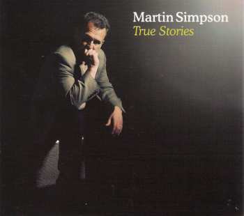 CD Martin Simpson: True Stories