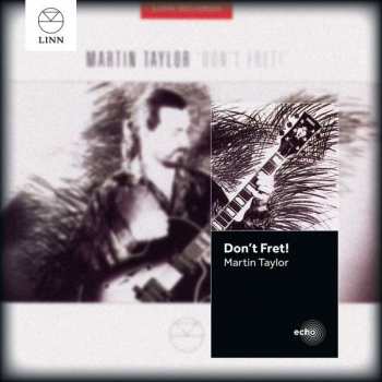 Album Martin Taylor: Don't Fret!