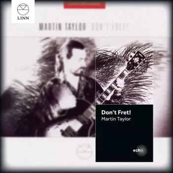 Martin Taylor: Don't Fret!