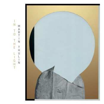 Album Martin Thulin: Into The Light