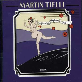 Album Martin Tielli: Operation Infinite Joy