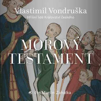 Album Martin Zahálka: Vondruška: Morový Testament - Hříšní Lidé Království českého
