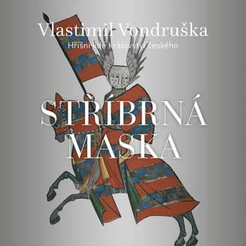 Album Martin Zahálka: Vondruška: Stříbrná Maska - Hříšní Lidé Království českého