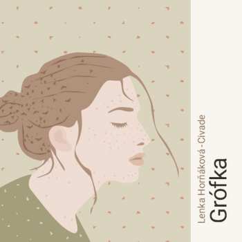 Album Martina Hudečková: Horňáková-civade: Grófka