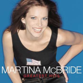 Album Martina McBride: Greatest Hits