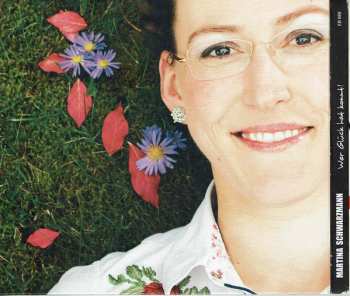 2CD Martina Schwarzmann: Wer Glück Hat Kommt!