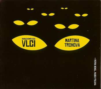 Album Martina Trchová: Takhle Ve Mně Vyjou Vlci