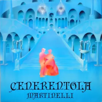 Martinelli: Cenerentola