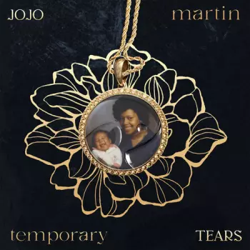 Martin,jojo: Temporary Tears
